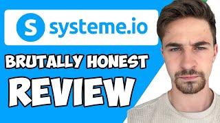 Brutally Honest Systeme.io Review 2023 - The Good, The Bad And The Ugly