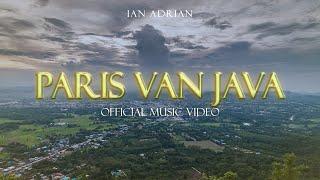 Ian Adrian - Paris Van Java (Official Music Video)