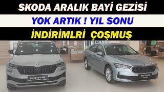 SKODA ARALIK BAYİ GEZİSİ|YOK ARTIK YIL SONU İNDİRİMLERİ ÇOŞMUŞ