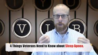 4 Things You Need to Know about VA Sleep Apnea Disability Claims