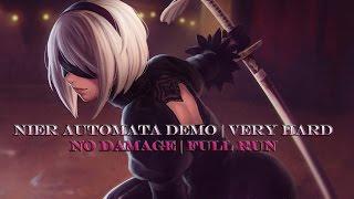 NIER AUTOMATA DEMO | VERY HARD | NO DAMAGE | FULL RUN