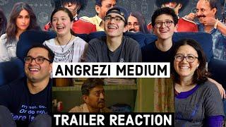 MAJELIV REACTIONS || ANGREZI MEDIUM TRAILER REACTION || Our Salute to Irrfan Khan the Legend