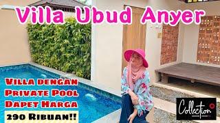 VILLA UBUD ANYER || Villa dengan Private Pool, Dapet Harga Cuma 290Ribuan!!