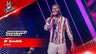 R Smith - At last | Audiciones a Ciegas | The Voice Dominicana 2022