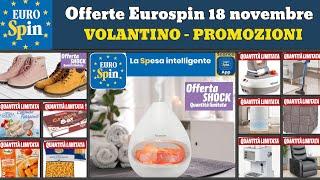 nuovo volantino EUROSPIN dal 18 novembre 2024  Offerte in quantità limitata  Promozioni casa cura