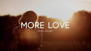 More Love - Emotional Storytelling Pop Guitar Rap Instrumental Beat