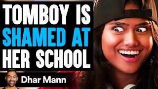 TOMBOY Is SHAMED At Her SCHOOL ft. @LillySingh  | Dhar Mann