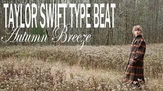 Taylor Swift Type Beat - Autumn Breeze [ Evermore type beat ]