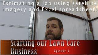 Starting our Lawn Care Business - Ep 4:  Estimating using satellite imagery and excel spreadsheet