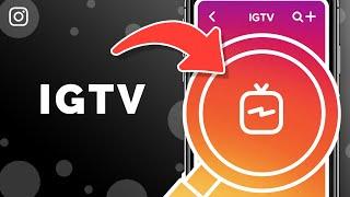 IGTV All You Need To Know (2022 Beginners Tutorial)