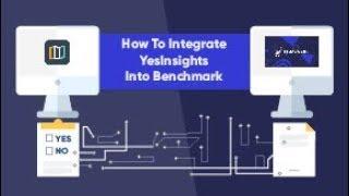 How To Integrate YesInsights Into Benchmark