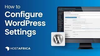 How to Set up WordPress Settings for Website | Beginner's Guide