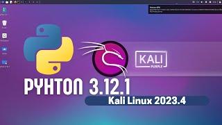 How to Install Python 3.12.1 on Kali Linux 2023.4 Installation Guide