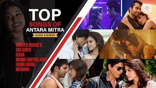 Best of Antara Mitra | Shah Rukh Khan, Ranbir Kapoor | Gerua | Janam Janam | Bheegi Si Bhaagi Si