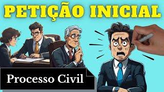 Petição Inicial (Processo Civil): Resumo Completo