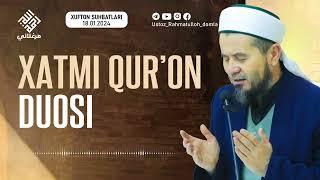 Xatmi Qurʼon duosi | Ustoz Rahmatulloh domla