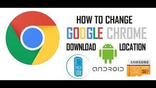 How To Change Default Download Path in Google Chrome Browser Android