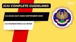 ICAI New Guideline CA Exam May 2025/June 2025 & September 2025 | Official Announcement by ICAI