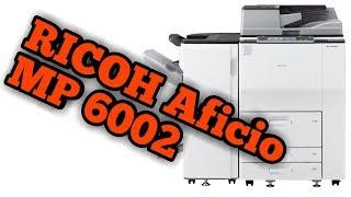 RICOH Aficio MP 6002 11x17 12x18  High Speed Economical Laser Printer Copier Scanner Ricoh Canada