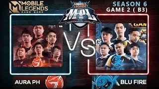 [MLBB LIVE] AURA PH VS BLU FIRE ( GAME 2 ) B3 MPL-PH Season 6