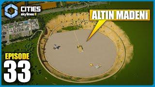 Altın Madeni Projesi ️🪙  Cities Skylines 2 [S3-B33]