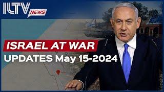 Israel Daily News – War Day 222 May 15, 2024