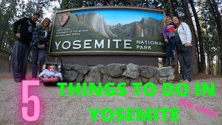 5 THINGS TO DO IN YOSEMITE NATIONAL PARK (with a baby)