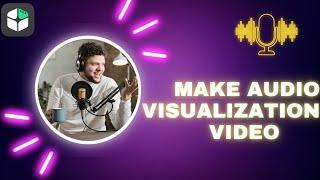 How to make Audio Visualisation video in 2023