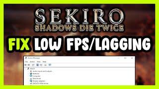 How to FIX Sekiro: Shadows Die Twice Low FPS Drops & Lagging!