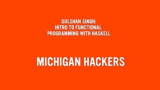 Tech Talk: Introduction to Functional Programming in Haskell with Gulshan