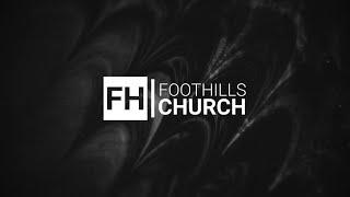 Foothills Church: What's Been Going On