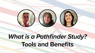 What is a Pathfinder Study? Tools and Benefits