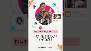 How to Be a TikTok Shop Affiliate in 2024  | Step-by-Step Guide