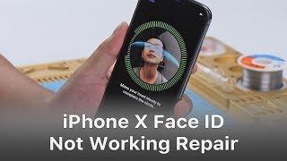 How To Fix iPhone X Face ID Not Working After Repairing