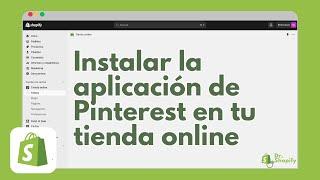 Cómo instalar la app de Pinterest en tu tienda de Shopify