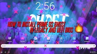 How to install prime os ghost in legacy and uefi Bios||Official installation video||