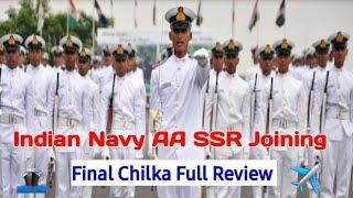 Indian Navy AA SSR Joining | Final Chilka Review | क्या कैसे हो रहा है | 