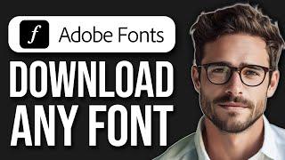 How To Download Adobe Fonts (2024)