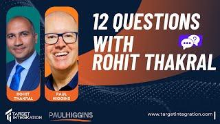 12 Questions with Rohit Thakral ft Paul Higgins | Business Secrets & Strategies shared!