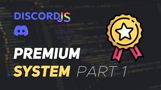 [OUTDATED] Discord.js V14 - #41 Premium System | Part 1