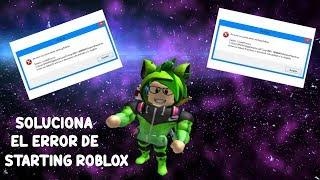 COMO ARREGLAS EL PROBLEMA DE ROBLOX POR ERROR DE  STARTING ROBLOX