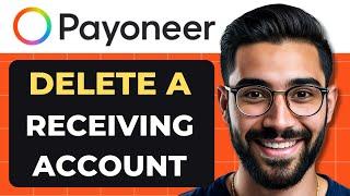 How To Delete A Receiving Account In Payoneer (Full Guide)