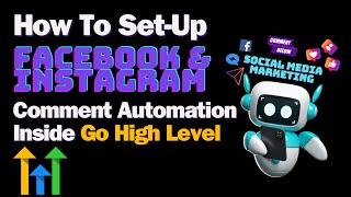 Go High Level How To Set Up Automated Comment Reply To Facebook or Instagram 