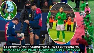 Así FUE la EXCIBICIÓN de LAMINE YAMAL en la GOLEADA del BARCA al BETIS en la COPA del REY