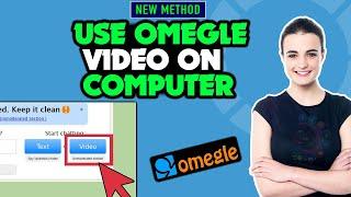 How to use omegle video on computer 2025 | Use Omegle on laptop/PC