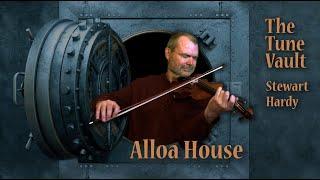 Alloa House (Alloway House; Carolan's Cottage) | The Tune Vault