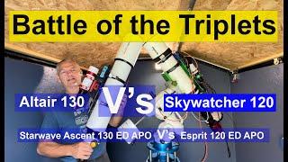 Astrophotography Battle of the Triplets  Altair 130 V's Skywatcher 120