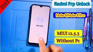 Redmi Note 8 Frp Bypass Without Pc | Note 8 MIUI 12.5.3 Google Account / Remove Frp redmi Android 11