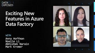 Exciting New Features in Azure Data Factory | Data Exposed