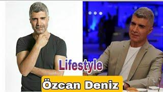 Özcan Deniz Lifestyle, Biography, Hobbi, Affair, Kimdir, Height, Age, Weight, Net Worth & Facts